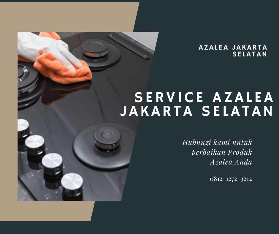Service Azalea Jakarta Selatan